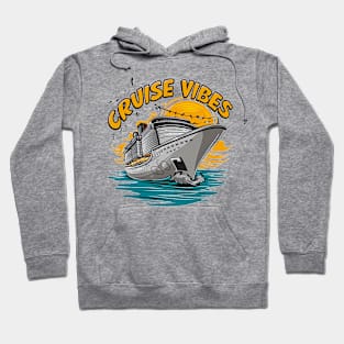 Cruise Vibes | Cruise Ship family Vacation Hoodie